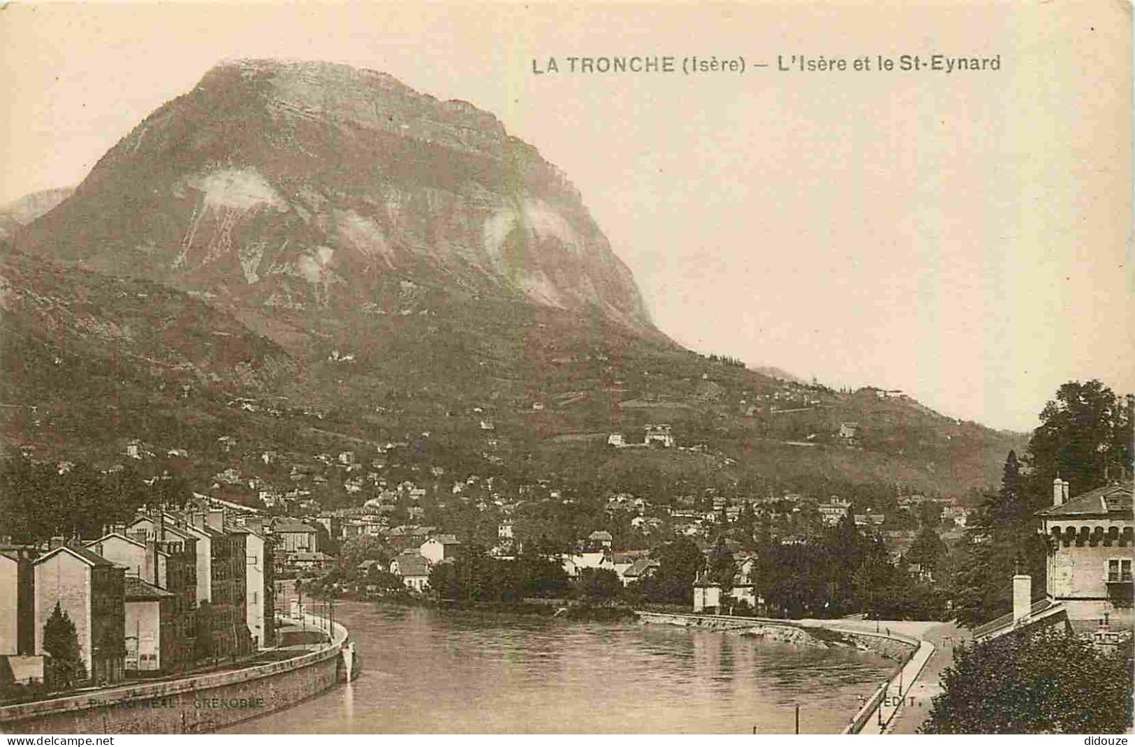 38 - La Tronche - L'Isère et le St-Eynard - CPA - Voir Scans Recto-Verso