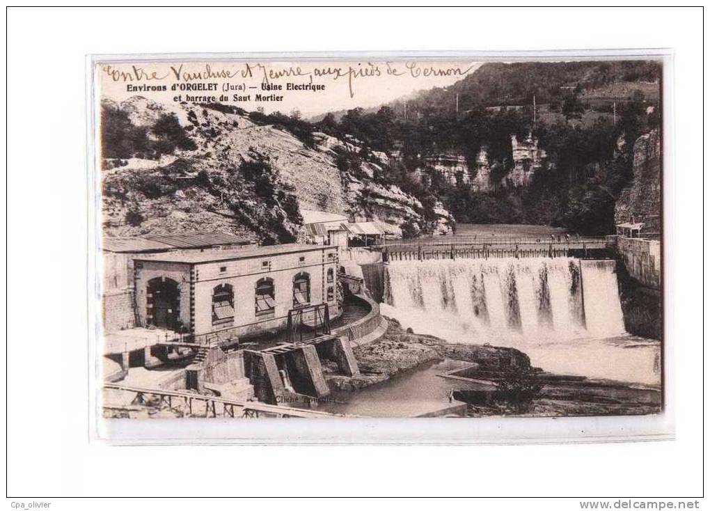 39 ORGELET (environs) Usine Electrique au Saut Moutier, Barrage, ed Tournier, 191?