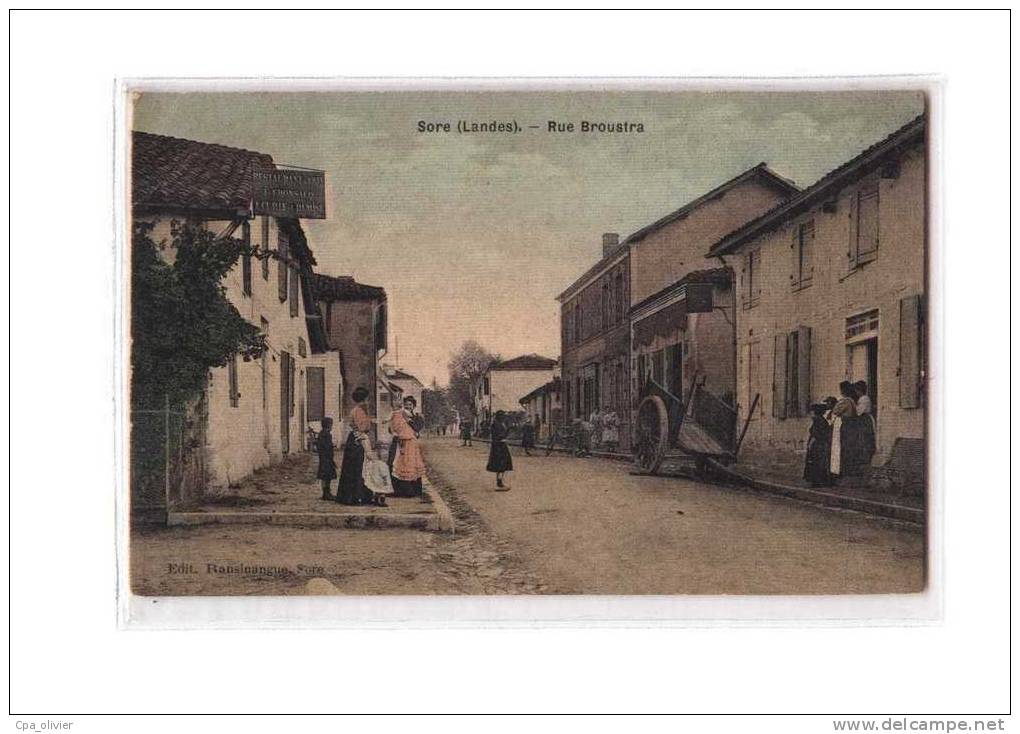 40 SORE Rue Broustra, bien animée, carte toilée, colorisée, ed Ransinangues, 190?