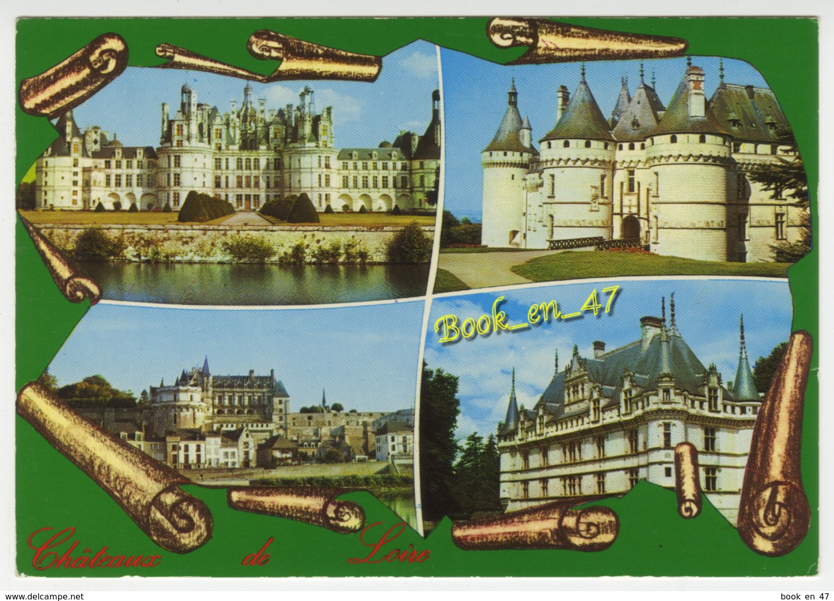 {41263} Les Châteaux de la Loire , multivues ; Chambord , Chaumont , Amboise , Azay le Rideau