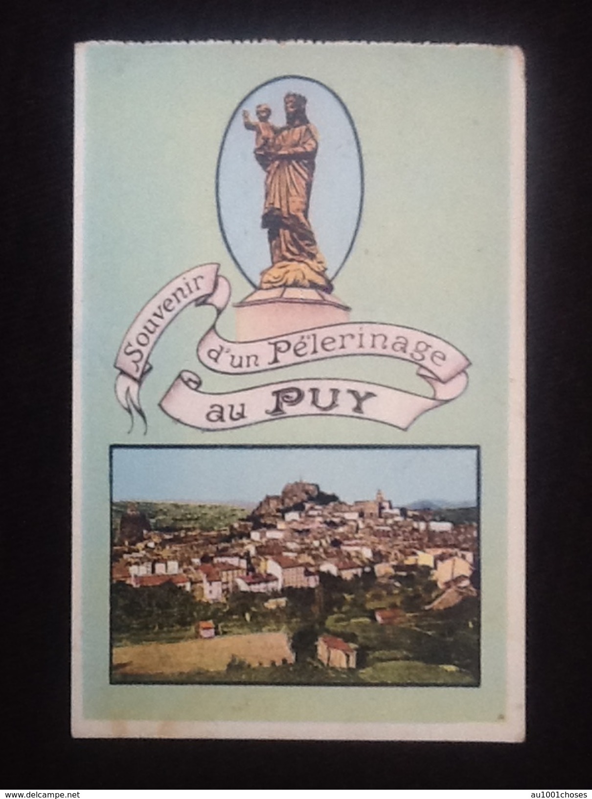 43 Le Puy-en-Velay (Haute-Loire)  Souvenir d' un Pélerinage au Puy