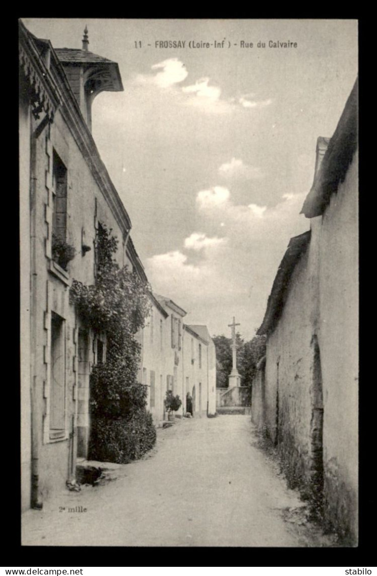 44 - FROSSAY - RUE DU CALVAIRE