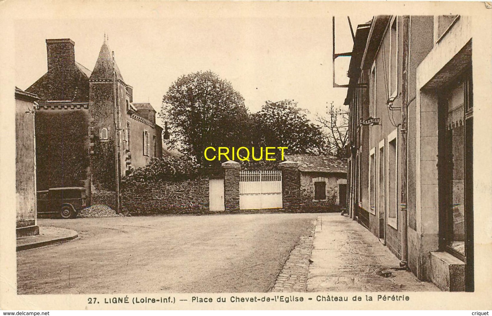 44 Ligné, Place du Chevet de l'Eglise, Chateau de la Pérétrie, carte pas très courante