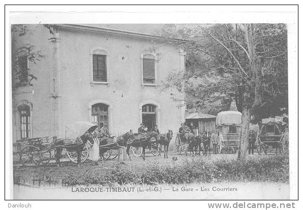 47 // LAROQUE TIMBAUT   La gare   Les Courriers