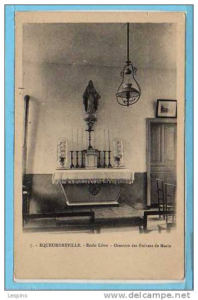 50 - EQUEURDREVILLE -- Ecole Libre -- Oratoire....