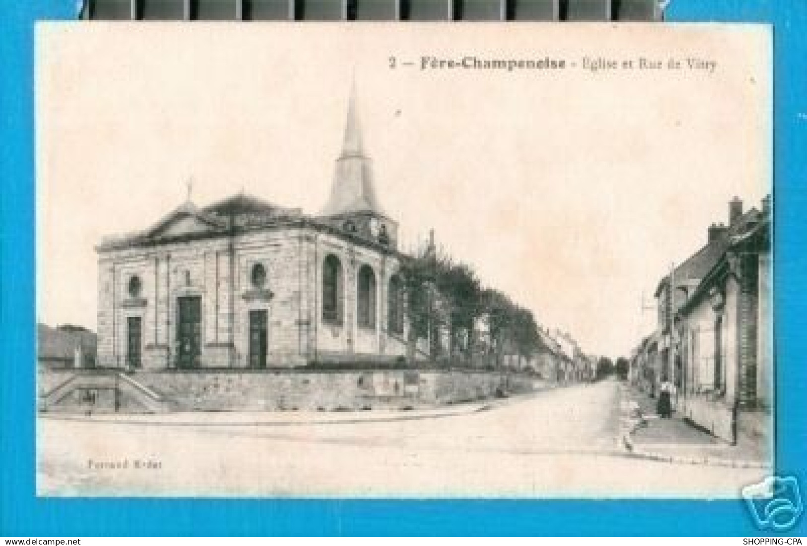 51 - FERE-CHAMPENOISE - EGLISE ET RUE DE VITRY