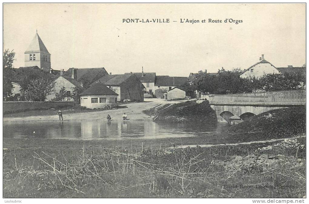52 PONT LA VILLE L'AUJON ET ROUTE D'ORGES