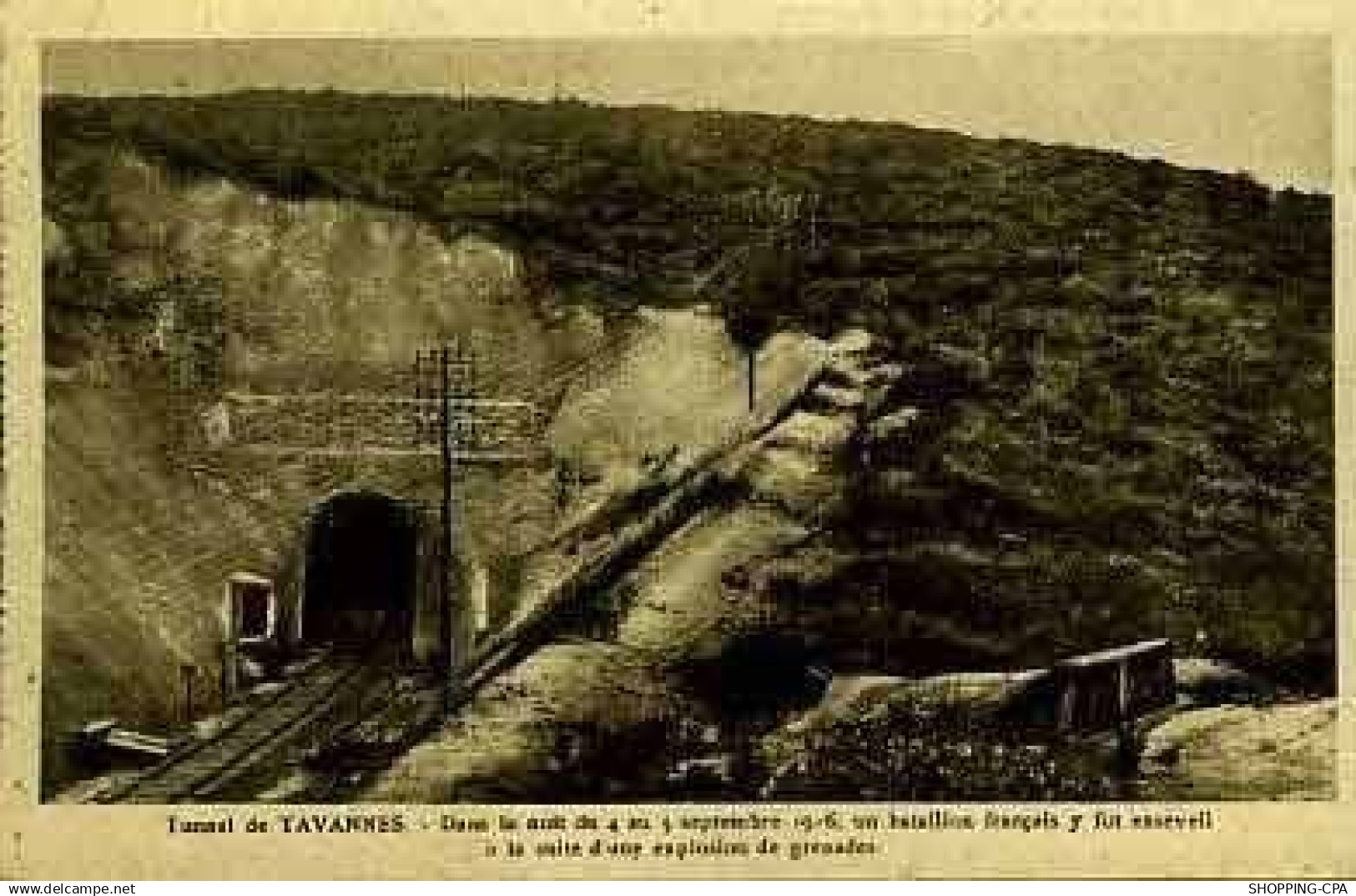 55 - TUNNEL DE TAVANNES - LIEU TRAGIQUE DU 4 Sept. 1916