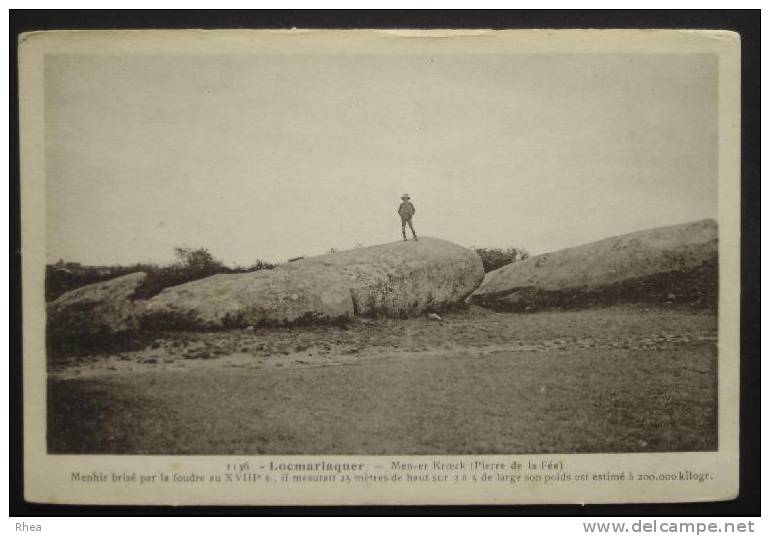 56 Locmariaquer 1136 LOCMARIAQUER - Mener Kroeck (Pierre Fée)... menhir, dolmen menhir D56D K56007K C56116C RH006942