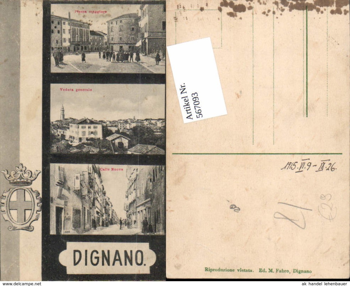 567093,tolle AK Udine Dignano Wappen Friuli Venezia Giulia