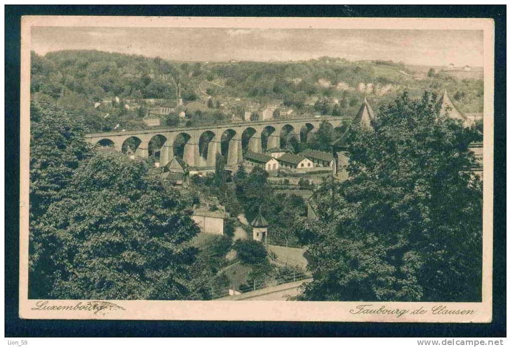 58005 / LUXEMBOURG - FAUBOURG DE CLAUSEN - Luxembourg Luxemburg Lussemburgo USED 1939 - 1Fr. PC postcard AK