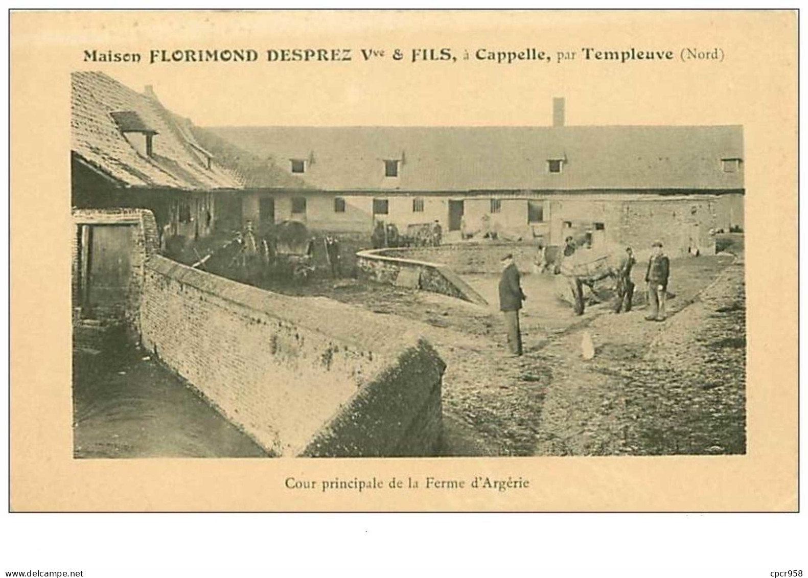 59.CAPELLES.n°88.PAR TEMPLEUVES.MAISON FLORIMOND DESPREZ Vve ET FILS.COUR PRINCIPALE DE LA FERME D'ARGERIE.RARE /B