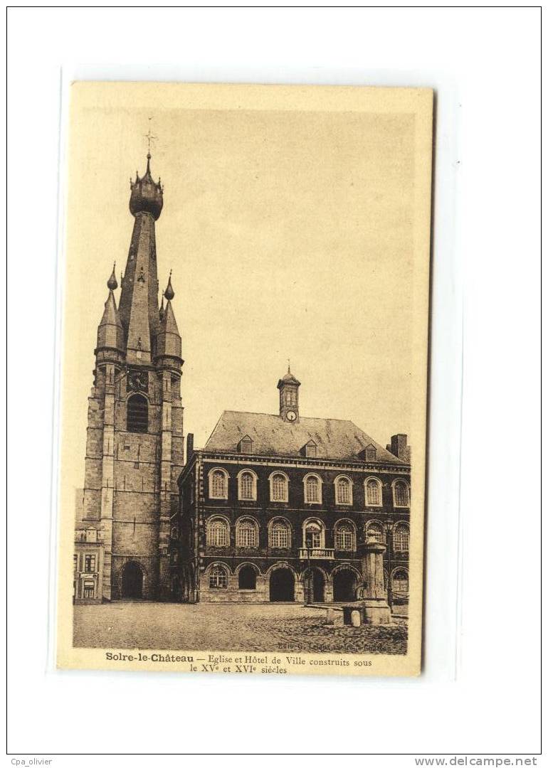 59 SOLRE LE CHATEAU Eglise, Hotel de Ville, XVIème, ed Leleux, 193?