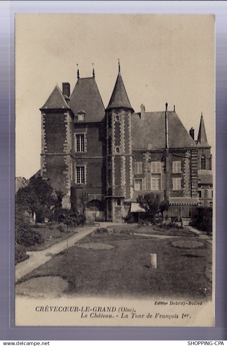 60 - Crévecoeur-le-Grand - le Château -  La tour de François 1er - Voyagé - D
