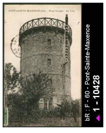 60 Pont-Sainte-Maxence - PONT-SAINTE-MAXENCE (Oise) - Mont Calippet - La Tour - mont calipet  /  D60D  K60509K  C60509C