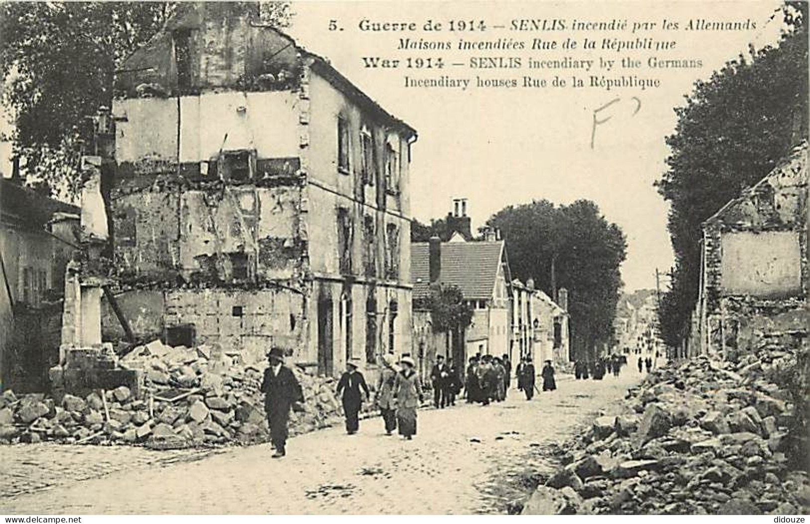 60 - Senlis - Guerre 1914-1918 - Senlis incendié par les Allemands - Maisons incendiées Rue de la République - Animée -