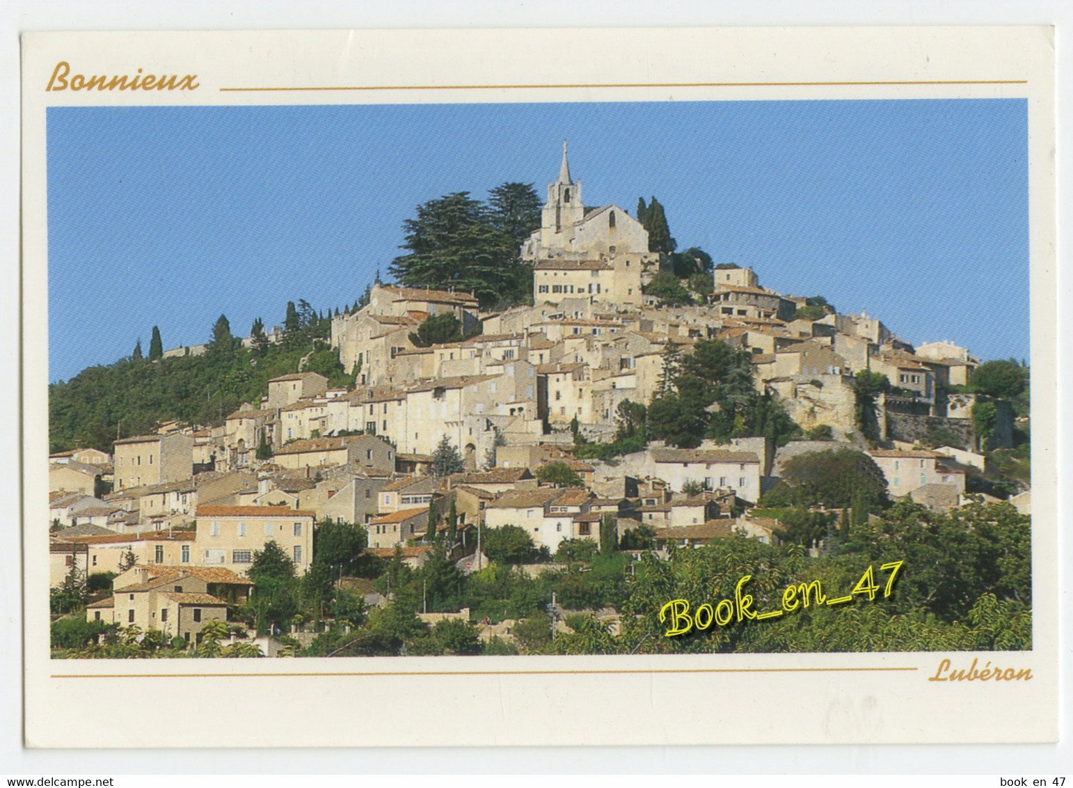{61223} 84 Vaucluse Bonnieux , Adossé au Lubéron , le vieux Bonnieux est un pittoresque village perché