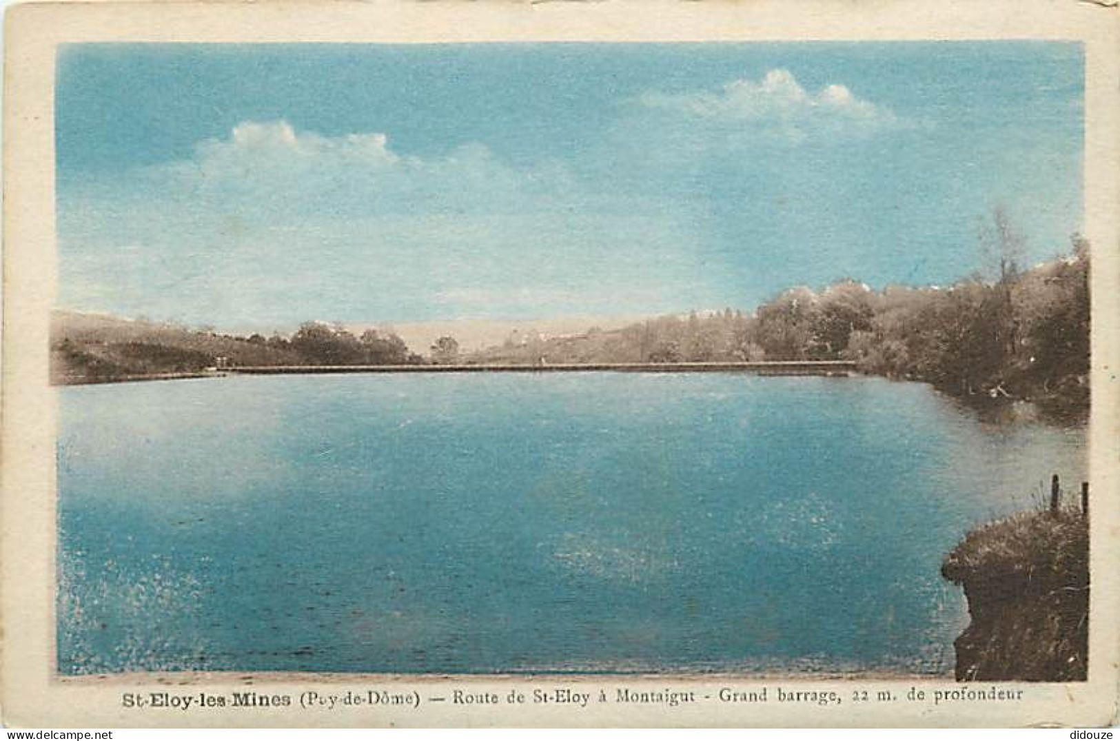 63 - Saint Eloy les Mines - Route de St-Eloy à Montaigut - Grand barrage 22 m de profondeur - Colorisée - CPA - Voir Sca
