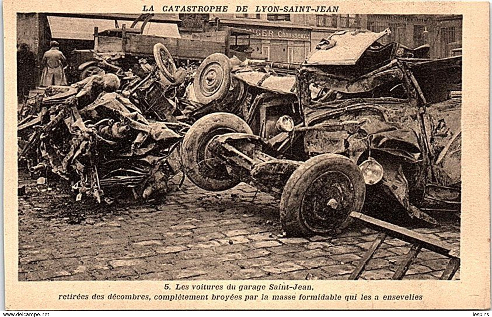 69 - LYON - La Catastrophe de Lyon Saint Jean - N° 5 - Les voitures