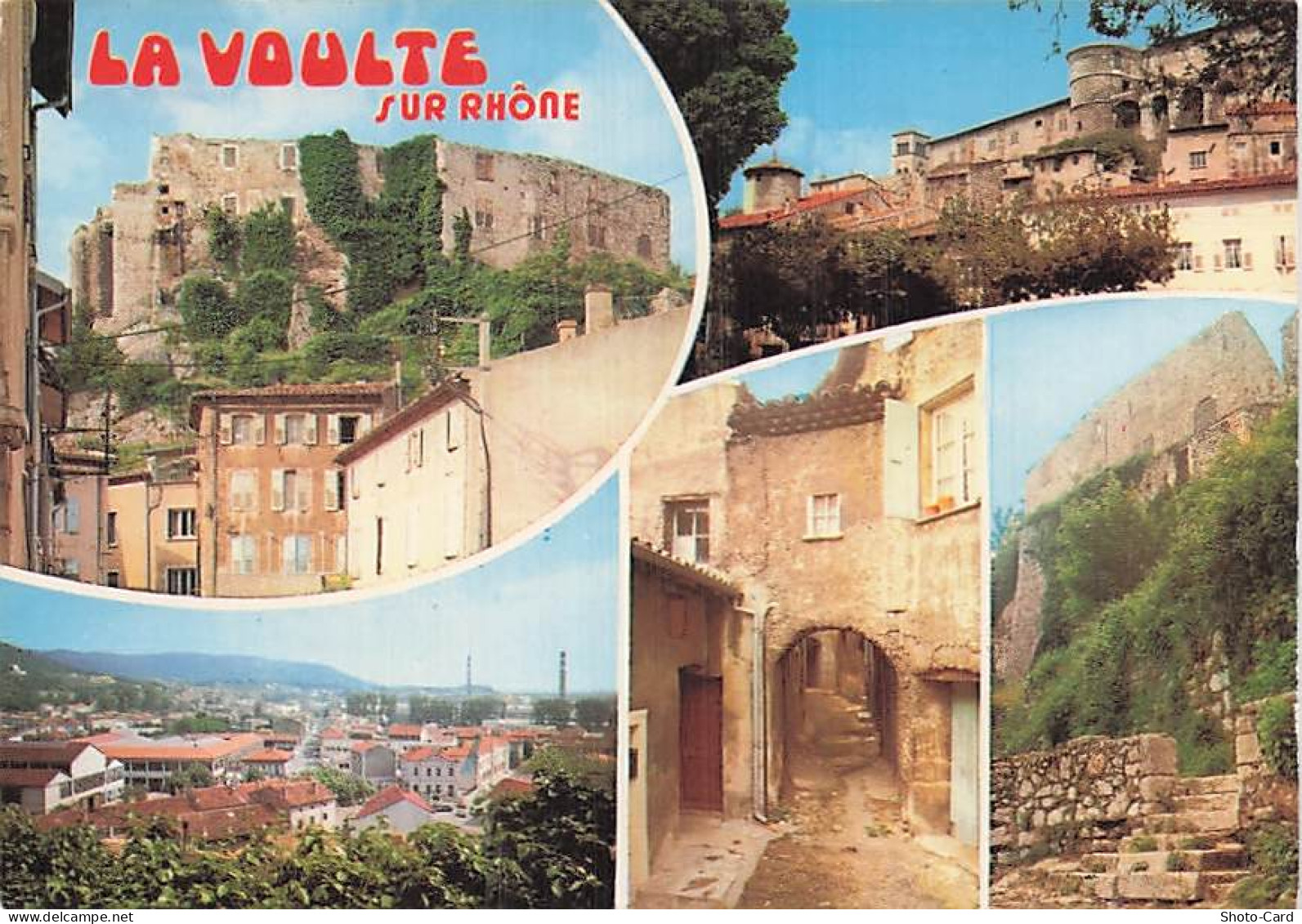 7 LA VOULTE SUR RHONE CHATEAU DE LA VOULTE SUR RHONE