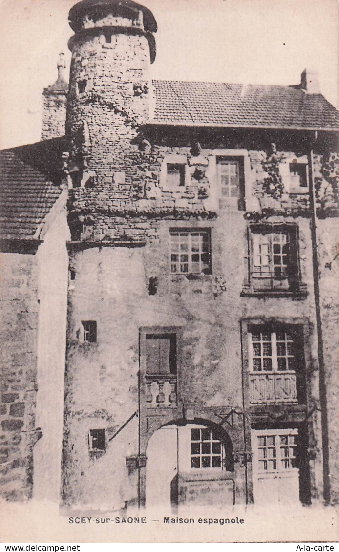 70 SCEY SUR SAONE ET SAINT ALBIN MAISON ESPAGNOLE