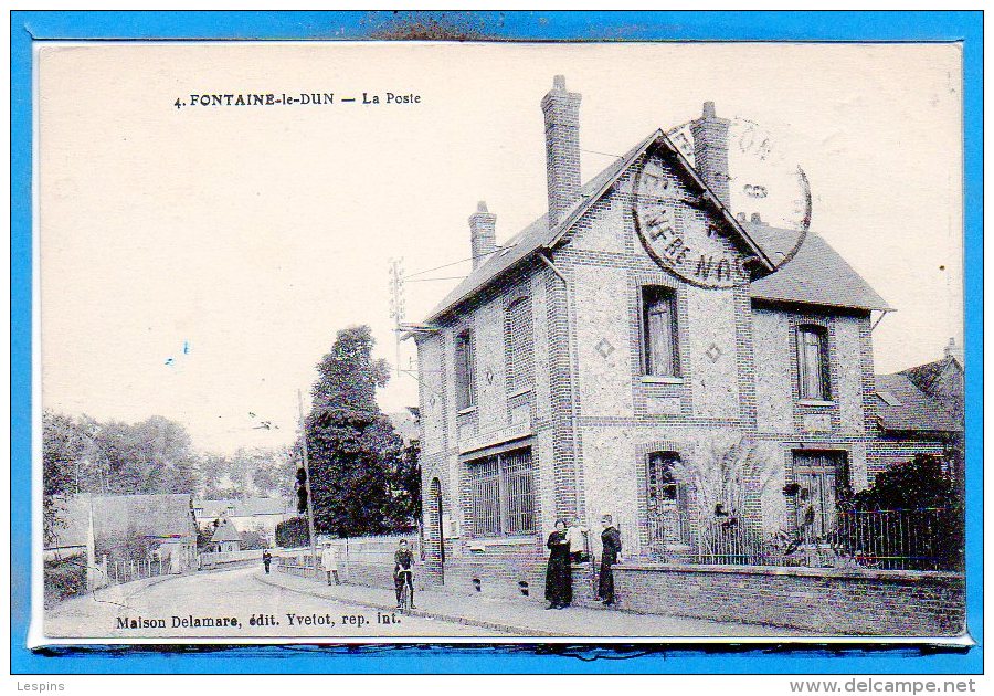 76 - FONTAINE le DUN -- La Poste