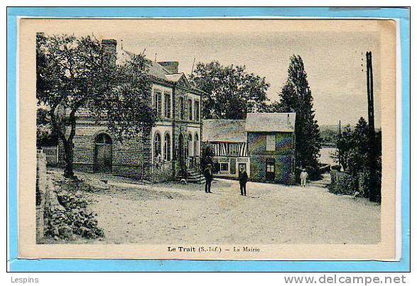 76 - LE TRAIT -- La Mairie