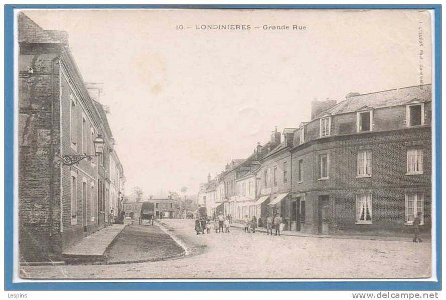 76 - LONDINIERES  --  Grande rue