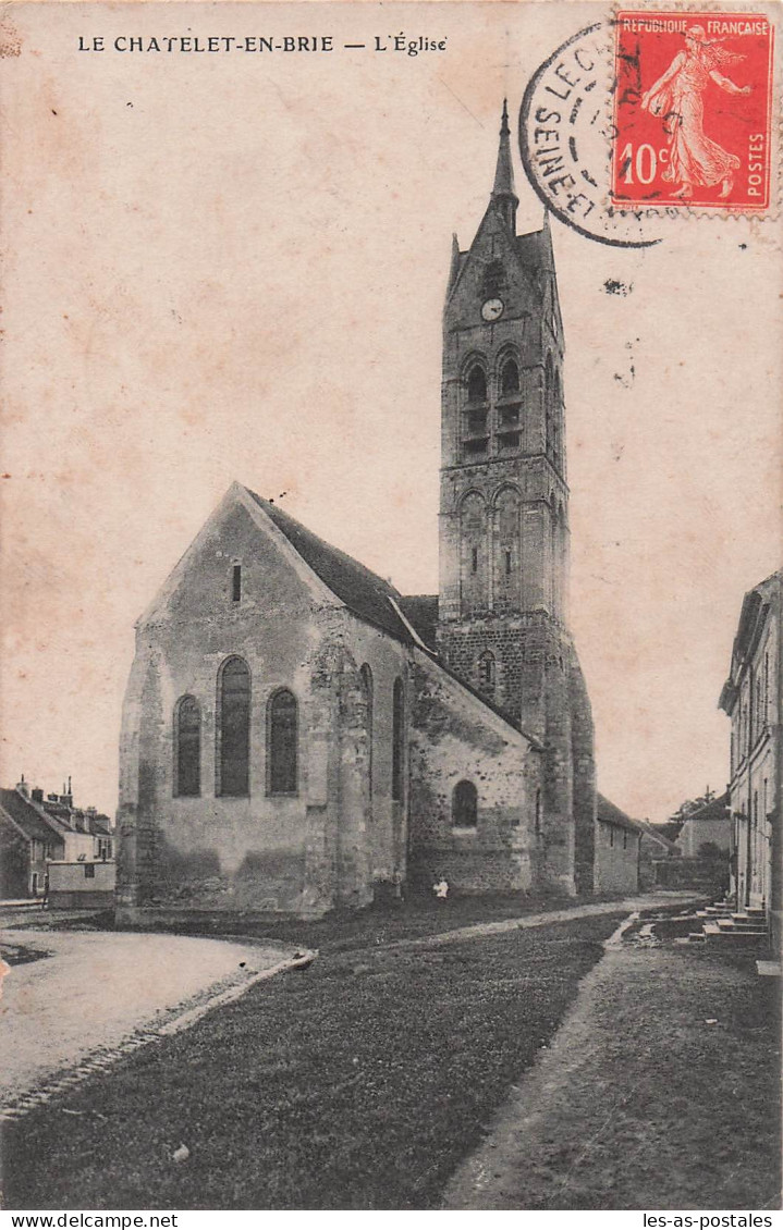 77 LE CHATELET EN BRIE L EGLISE