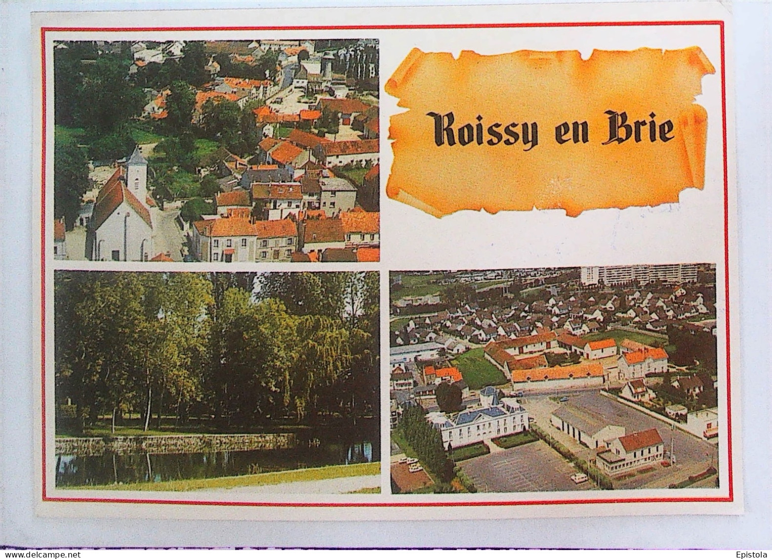 ► (77)  ROISSY en BRIE. Multi vues
