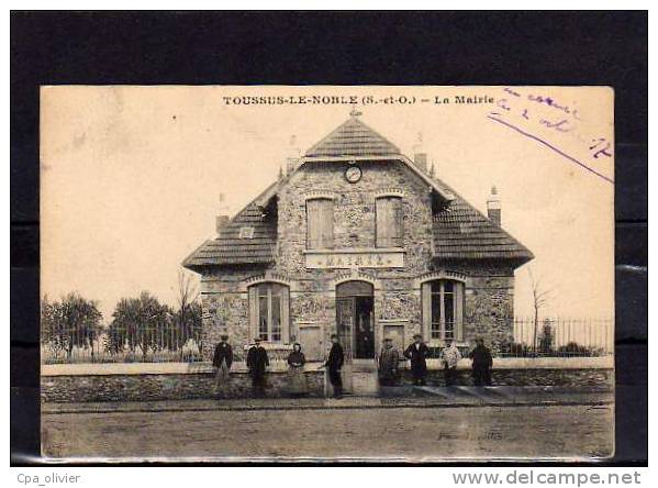 78 TOUSSUS LE NOBLE Mairie, animée, ed Pimont, 1917