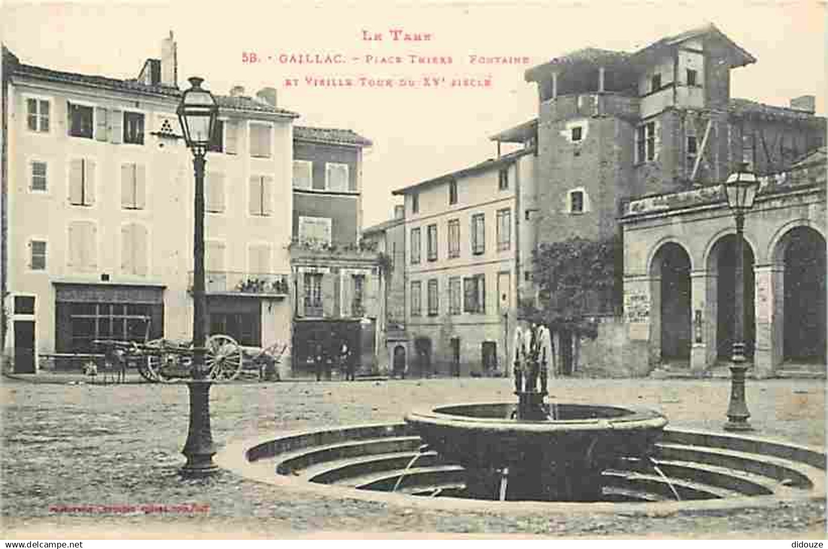 81 - Gaillac - Place Thiers - Fontaine et vieille Tour - Animée - CPA - Voir Scans Recto-Verso