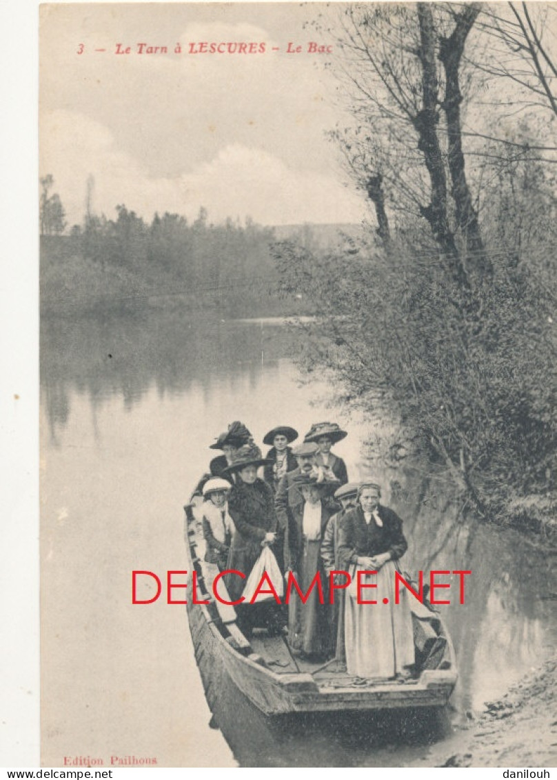 81 // LESCURE (écrit LESCURES) , le TARN a Lescure   le bac / animee / barque / edit Pailhous