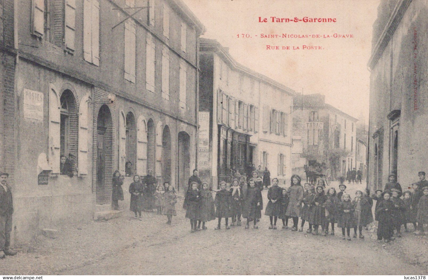 82 / SAINT NICOLAS DE LA GRAVE / RUE DE LA POSTE