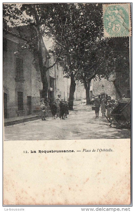 83 LA ROQUEBRUSSANNE - place de l'orbitelle