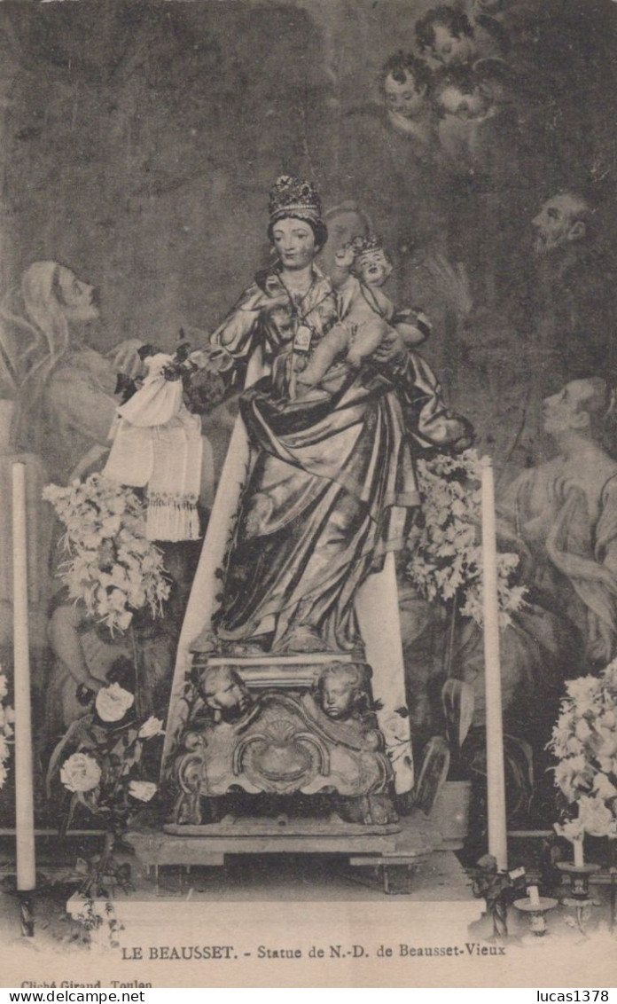 83 / LE BEAUSSET / STATUE DE NOTRE DAME DE BEAUSSET VIEUX