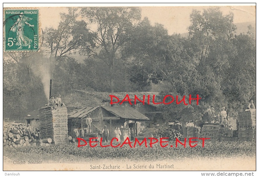 83 // SAINT ZACHARIE    la scierie du martinet   cliché Soulier