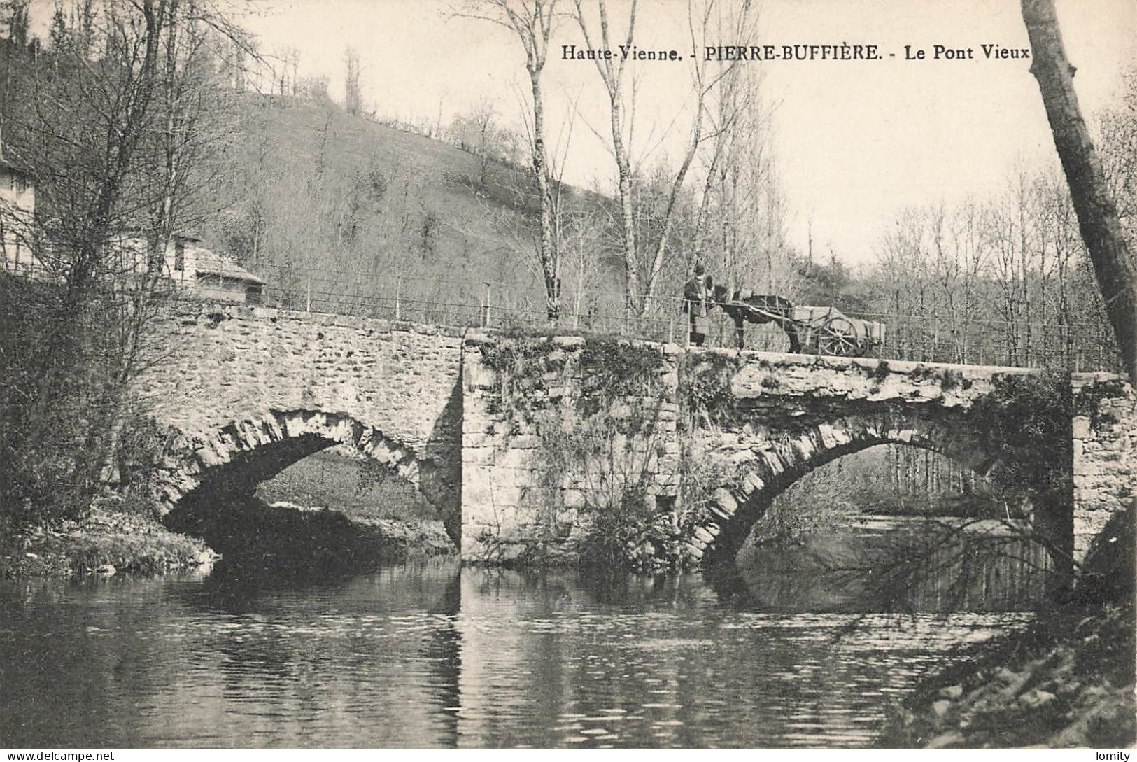 87 Pierre Buffiere le pont vieux CPA attelage cheval , cachet Pierre Buffiere 1913