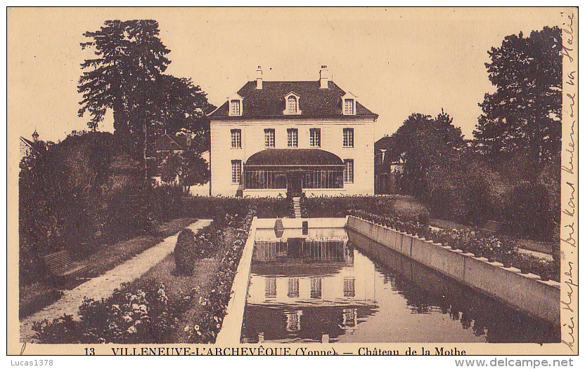 89 /  VILLENEUVE L ARCHEVEQUE / CHATEAU DE LA MOTHE