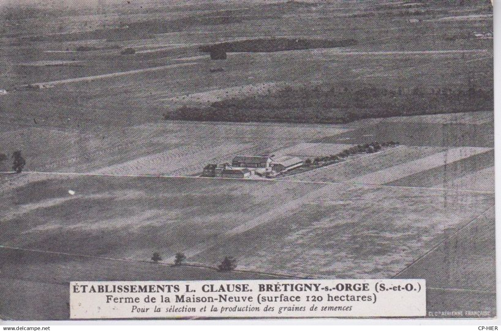 91 - BRETIGNY SUR ORGE - ETABLISSEMENT L. CLAUSE ) FERME DE LAZ MAISON NEUVE - 120 HECTARES POUR LES GRAINES ET SEMENCES