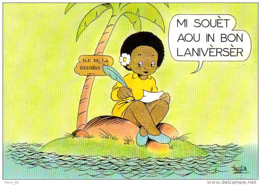 974 - Ile de  LA REUNION  - carte Humour en Créole - mi  souet aou in bon laniverser ! anniversaire