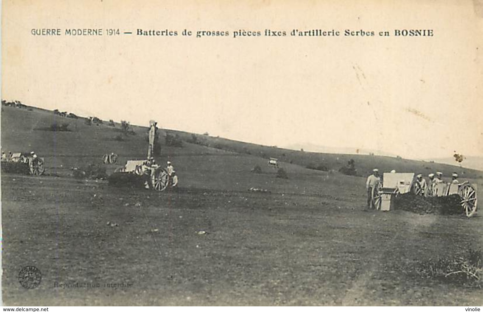 A-17-1116 : GUERRE MODERNE 1914. BATTERIES DE GROSSES PIECES D ARTILLERIE SERBES EN BOSNIE
