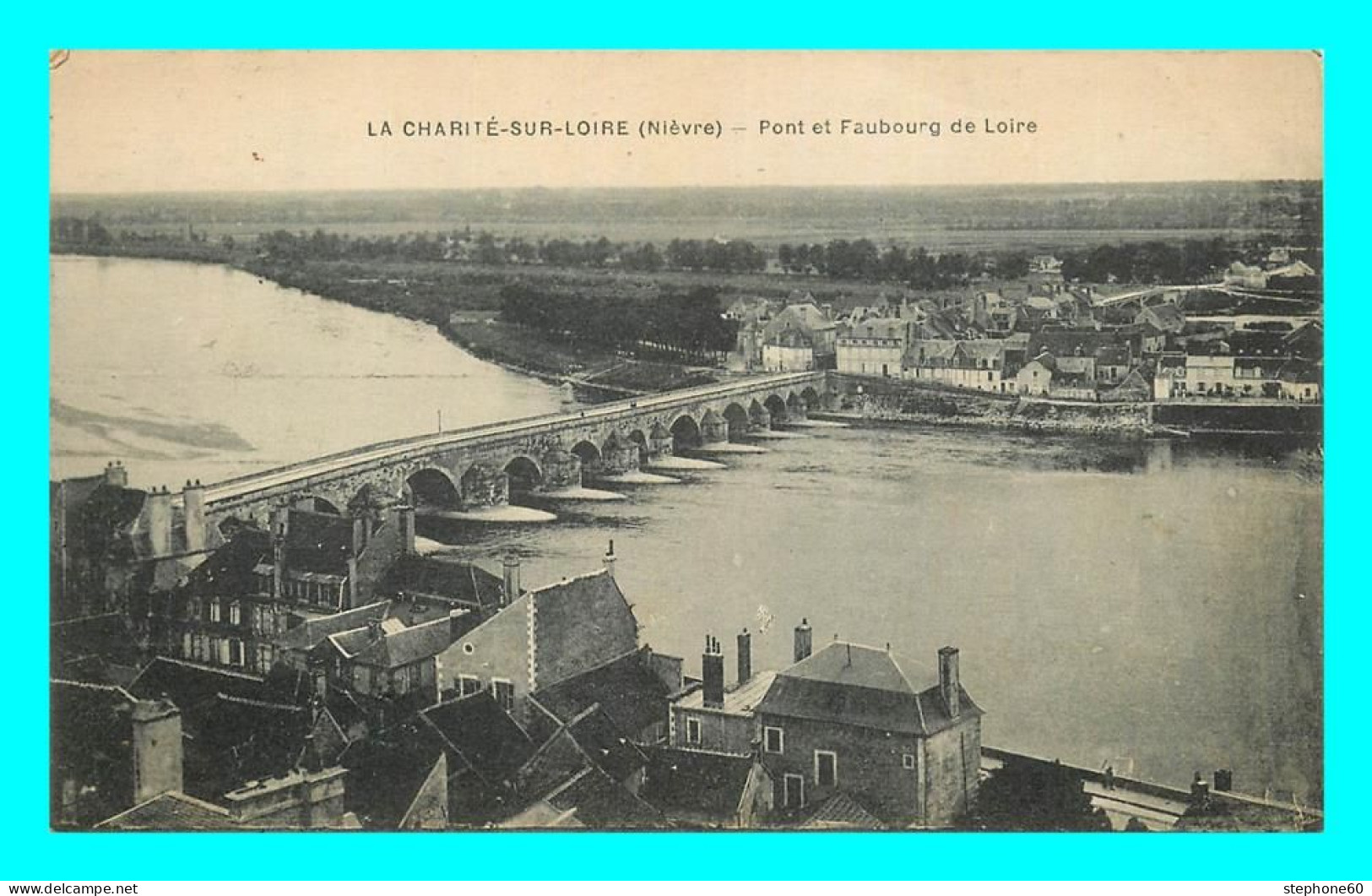 a703 / 369 58 - LA CHARITE SUR LOIRE Pont et Faubourg de Loire