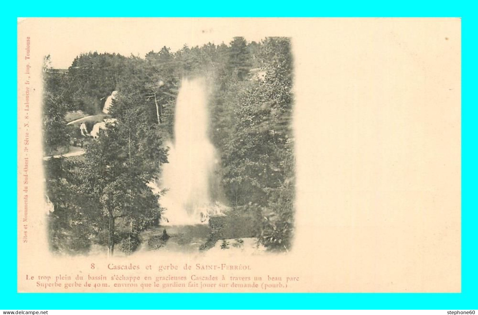 a803 / 449 31 - SAINT FERREOL Cascade et Gerbe de Saint Ferreol