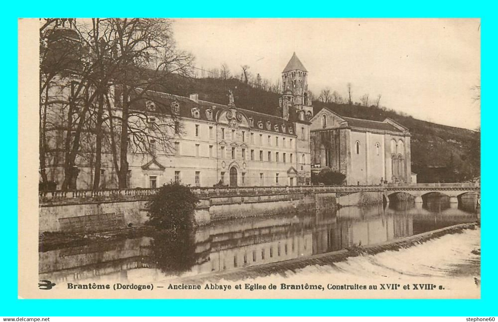 a849 / 099 24 - BRANTOME Ancienne Abbaye et Eglise de Brantome
