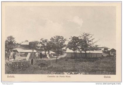 CPA GUINEE - BAFATA - CAMINHO DA PONTA NOVA