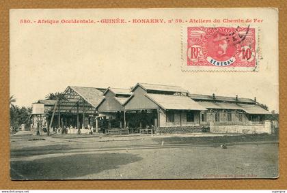 KONAKRY  : " ATELIERS DU CHEMIN DE FER "