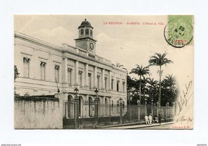 !!! CPA DE LA REUNION DE 1906 : ST DENIS, L'HOTEL DE VILLE