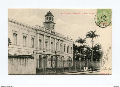 !!! CPA DE LA REUNION DE 1906 : ST DENIS, L'HOTEL DE VILLE