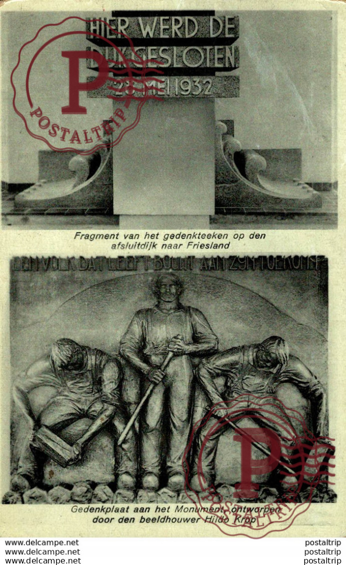 Afsluitdijk ""Hier werd de dijk gesloten 1932""